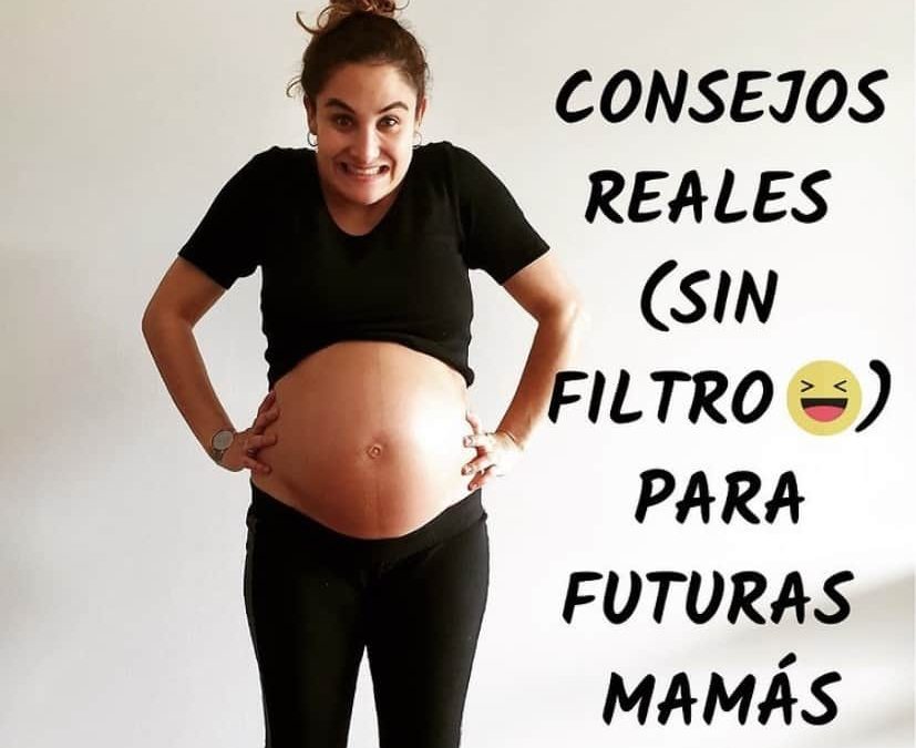 Consejos reales (sin filtro!) para futuras mamás